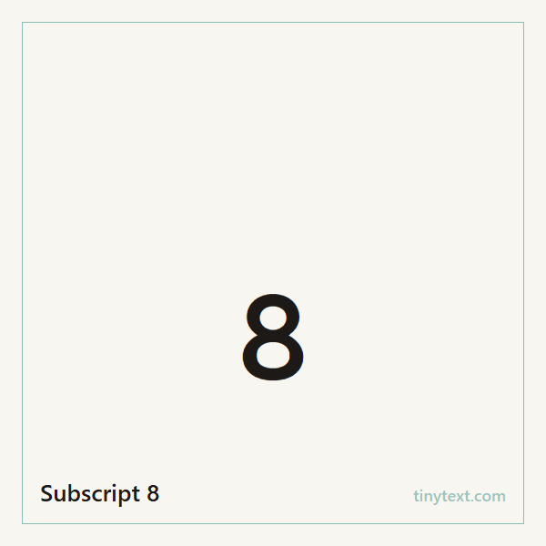Subscript 8 ₈ symbol image