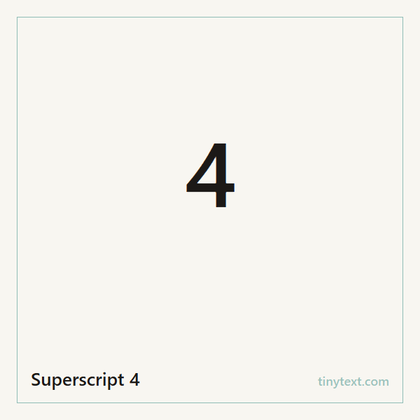Superscript 4 ⁴ symbol image