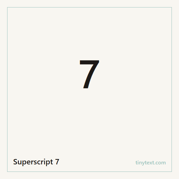 Superscript 7 ⁷ symbol image