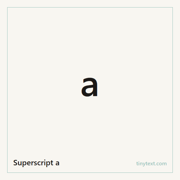Superscript a ᵃ symbol image