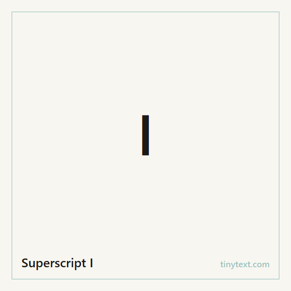 Superscript I ᴵ symbol image