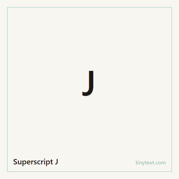Superscript J ᴶ symbol image
