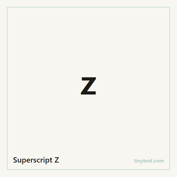Superscript Z ᶻ symbol image