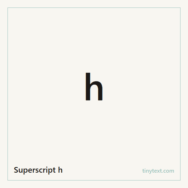 Superscript h ʰ symbol image