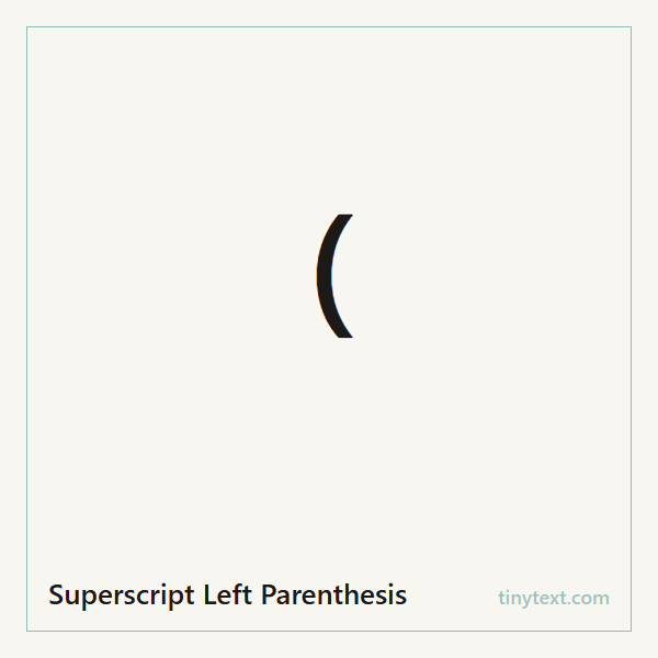 Superscript Left Parenthesis ⁽ symbol image