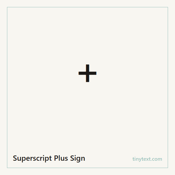 Superscript Plus Sign ⁺ symbol image